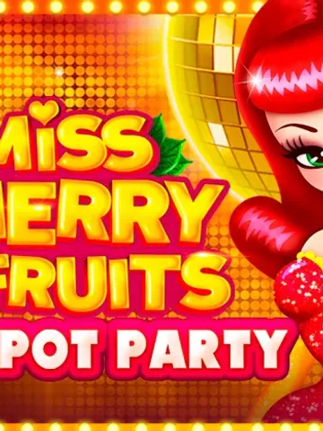Miss Cherry Fruits Jackpot Party online slot